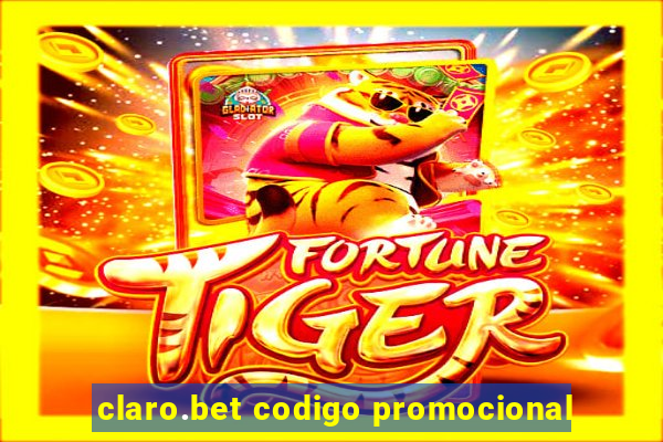 claro.bet codigo promocional